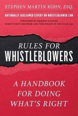 Rules for Whistleblowers: A Handbook for Do..., Sherron